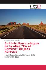 Análisis Narratológico de la obra “En el Camino” de Jack Kerouac