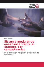 Sistema modular de enseñanza frente al enfoque por competencias