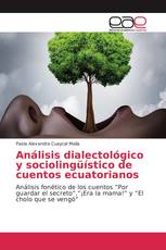 Análisis dialectológico y sociolingüístico de cuentos ecuatorianos