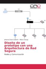 Diseño de un prototipo con una Arquitectura de Red Segura