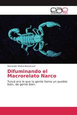 Difuminando el Macrorelato Narco