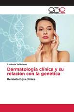 Dermatología clínica y su relación con la genética