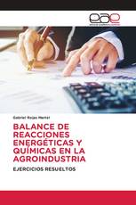 BALANCE DE REACCIONES ENERGÉTICAS Y QUÍMICAS EN LA AGROINDUSTRIA