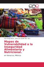 Mapas de Vulnerabilidad a la Inseguridad Alimentaria y Nutricional.