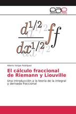 El cálculo fraccional de Riemann y Liouville