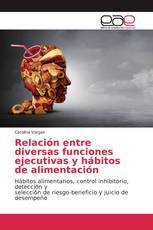 Relación entre diversas funciones ejecutivas y hábitos de alimentación