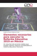 Elementos necesarios para ejecutar la Reforma Educativa 2019 en México