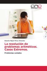 La resolución de problemas aritméticos. Casos Extremos.