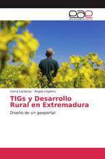 TIGs y Desarrollo Rural en Extremadura