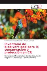 Inventario de biodiversidad para la conservación y protección en CR