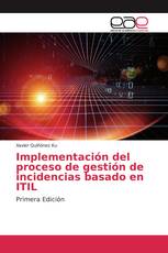 Implementación del proceso de gestión de incidencias basado en ITIL