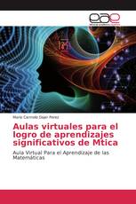 Aulas virtuales para el logro de aprendizajes significativos de Mtica