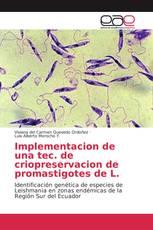 Implementacion de una tec. de criopreservacion de promastigotes de L.