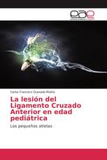 La lesión del Ligamento Cruzado Anterior en edad pediátrica