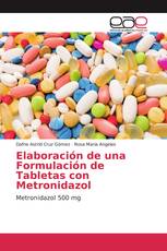 Elaboración de una Formulación de Tabletas con Metronidazol