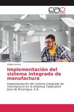 Implementación del sistema integrado de manufactura