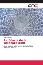 La falacia de la amenaza iraní