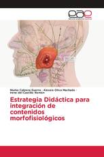 Estrategia Didáctica para integración de contenidos morfofisiológicos