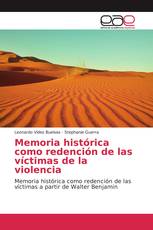 Memoria histórica como redención de las víctimas de la violencia