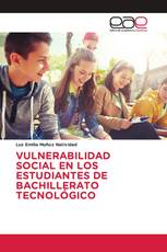 VULNERABILIDAD SOCIAL EN LOS ESTUDIANTES DE BACHILLERATO TECNOLÓGICO