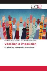 Vocación o imposición
