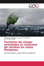 Factores de riesgo asociados al consumo de alcohol en ratas Romanas