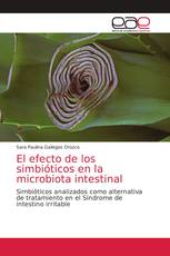 El efecto de los simbióticos en la microbiota intestinal