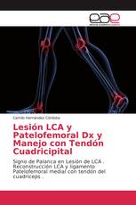 Lesión LCA y Patelofemoral Dx y Manejo con Tendón Cuadricipital