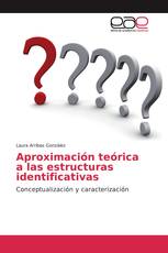 Aproximación teórica a las estructuras identificativas