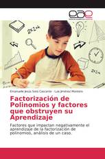 Factorización de Polinomios y factores que obstruyen su Aprendizaje