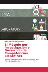 El Método por Investigación y Desarrollo de Competencias Científicas