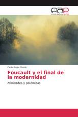 Foucault y el final de la modernidad