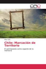 Chile: Marcación de Territorio