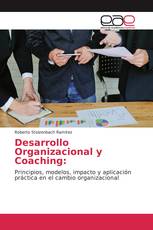 Desarrollo Organizacional y Coaching: