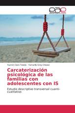 Carcaterización psicológica de las familias con adolescentes con IS