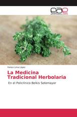 La Medicina Tradicional Herbolaria