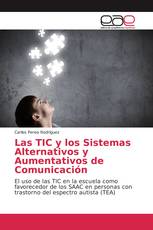 Las TIC y los Sistemas Alternativos y Aumentativos de Comunicación