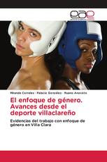 El enfoque de género. Avances desde el deporte villaclareño