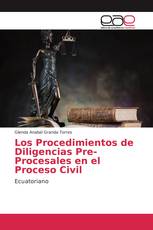 Los Procedimientos de Diligencias Pre-Procesales en el Proceso Civil