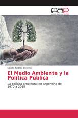 El Medio Ambiente y la Política Pública