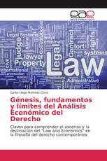 Génesis, fundamentos y límites del Análisis Económico del Derecho