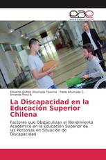 La Discapacidad en la Educación Superior Chilena