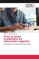 Vivir el texto académico en educación superior