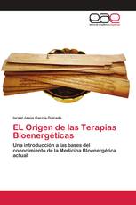 EL Origen de las Terapias Bioenergéticas