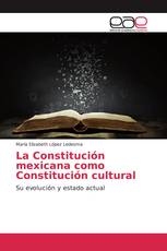 La Constitución mexicana como Constitución cultural