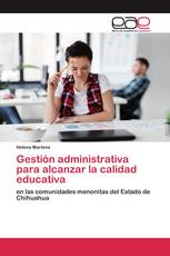 Gestión administrativa para alcanzar la calidad educativa