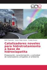 Catalizadores noveles para hidrotratamiento a base de hidroxiapatita