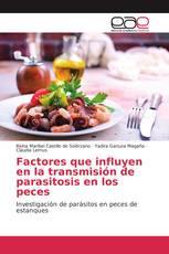 Factores que influyen en la transmisión de parasitosis en los peces