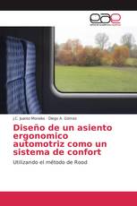 Diseño de un asiento ergonomico automotriz como un sistema de confort