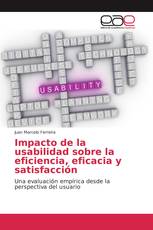 Impacto de la usabilidad sobre la eficiencia, eficacia y satisfacción